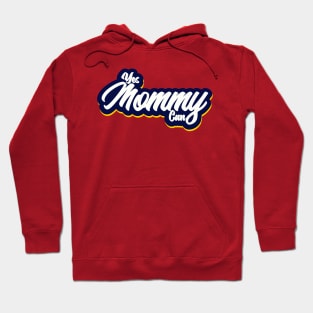 Yes Mommy Can Hoodie